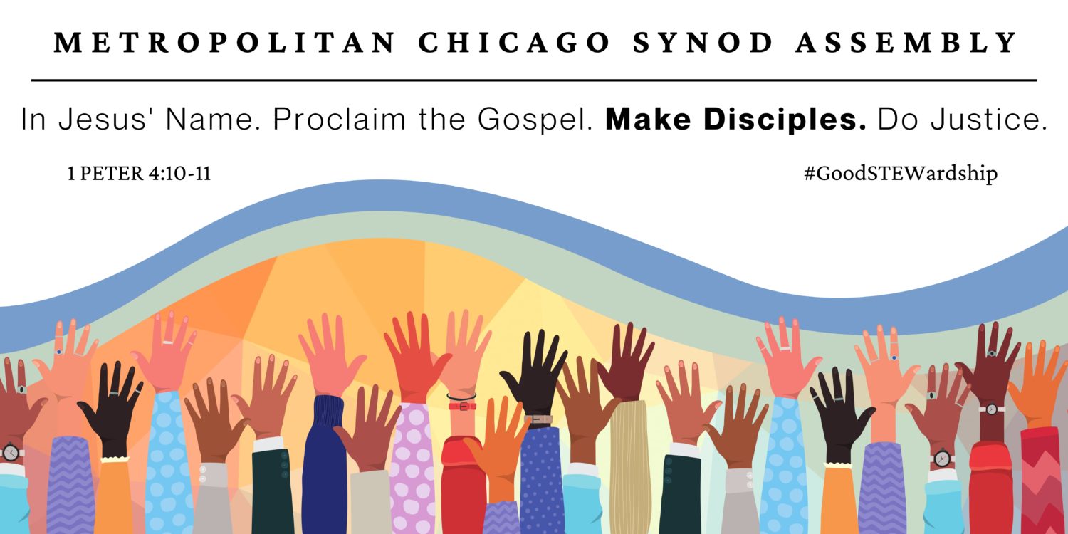 Synod Assembly Metropolitan Chicago Synod ELCA